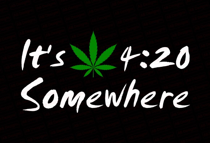 It's 420 Somewhere T-shirt Design — PNG, SVG, EPS, AI commercial use t-shirt design