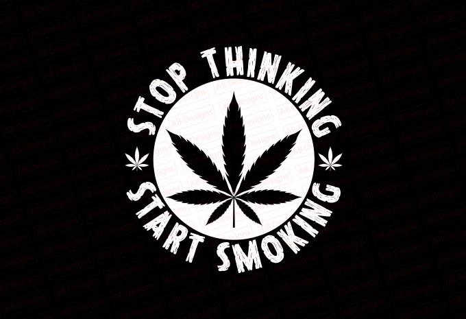 Stop Thinking Start Smoking T-shirt Design design preview 2