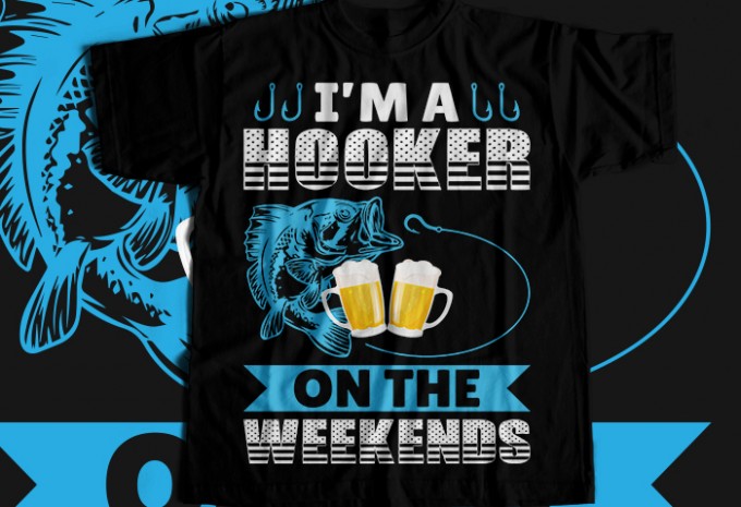 I'm a hooker on the weekends T-shirt Design — PNG, SVG, EPS commercial use t-shirt design