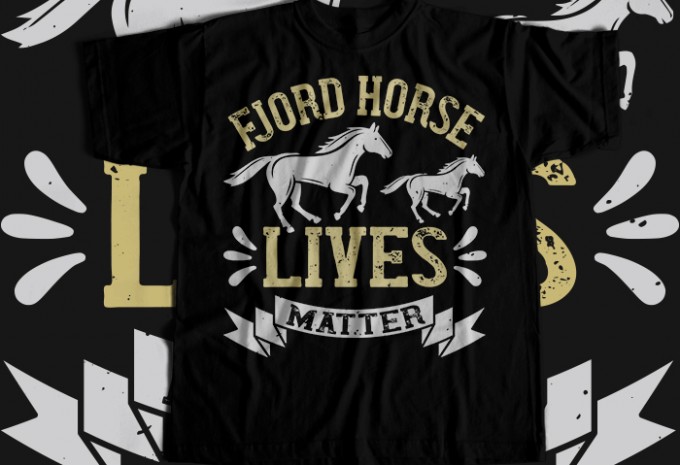 Fjord horse lives matter T-shirt Design — SVG, EPS, AI, PNG commercial use t-shirt design