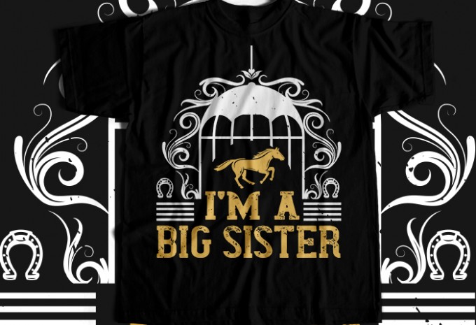 I'm a big sister T-shirt Design — PNG, SVG, EPS, AI commercial use t-shirt design