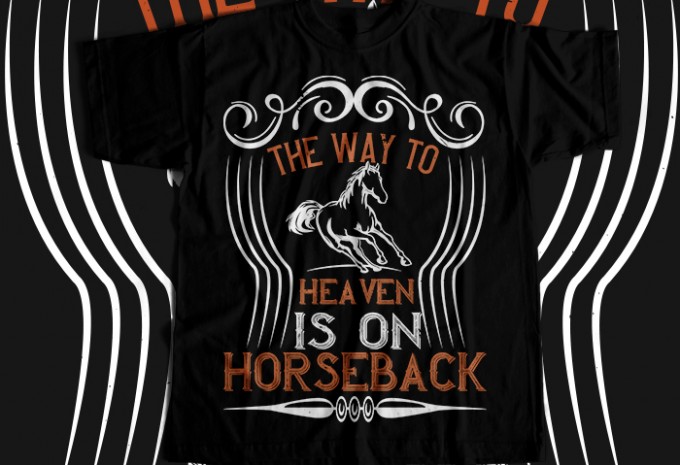 The way to haeven is on horseback T-shirt Design — PNG, SVG, EPS, AI commercial use t-shirt design