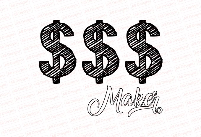 $$$ maker, Money maker T-Shirt Design design preview 3