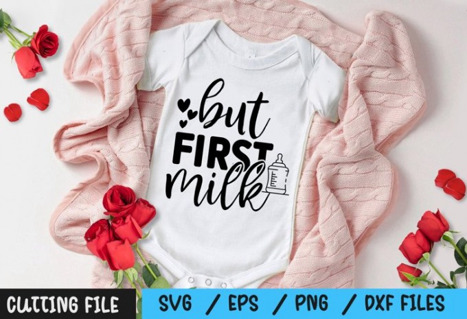 But first milk SVG — EPS, SVG, PNG, DXF commercial use t-shirt design