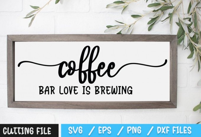 Coffee Bar Love Is Brewing SVG — EPS, SVG, PNG, DXF commercial use t-shirt design
