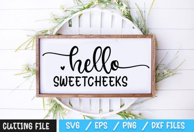 Hello Sweetcheeks SVG — EPS, SVG, PNG, DXF commercial use t-shirt design