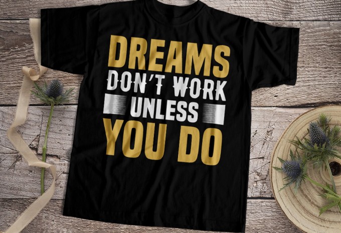 Dreams don't — AI, EPS, PNG commercial use t-shirt design