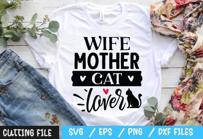 Wife mother cat lover svg — EPS, SVG, PNG, DXF commercial use t-shirt design