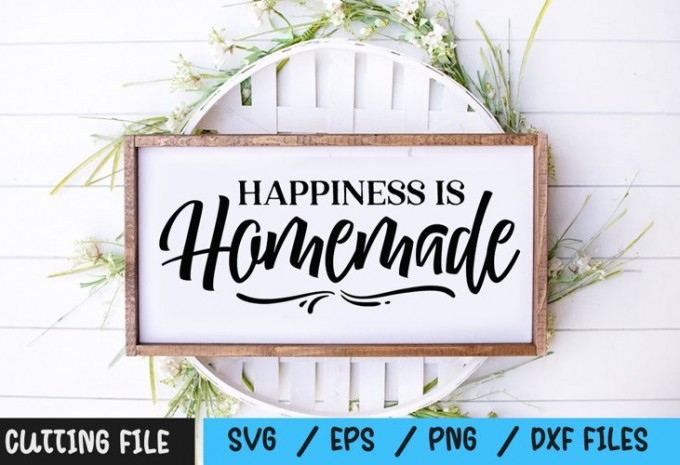 Happiness Is Homemade SVG — EPS, SVG, PNG, DXF commercial use t-shirt design