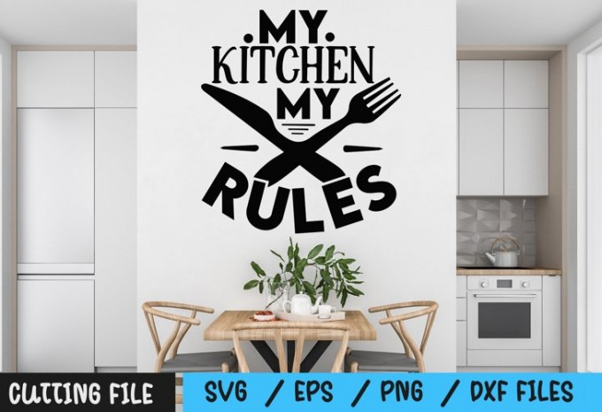 My Kitchen My Rules svg