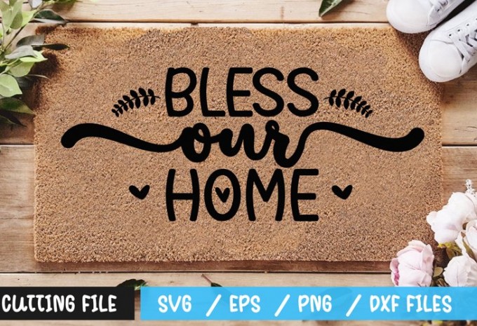 Bless our home SVG