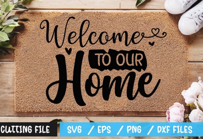 Welcome To Our Home SVG