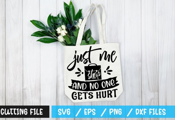 Just me shop and no one gets hurt SVG