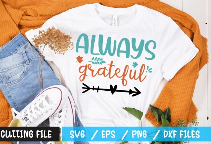 always grateful t-shirt design