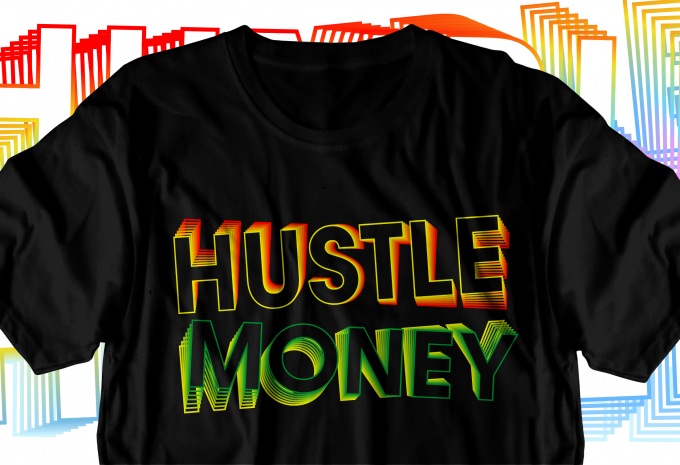 hustle motivational inspirational quotes svg t shirt design bundle