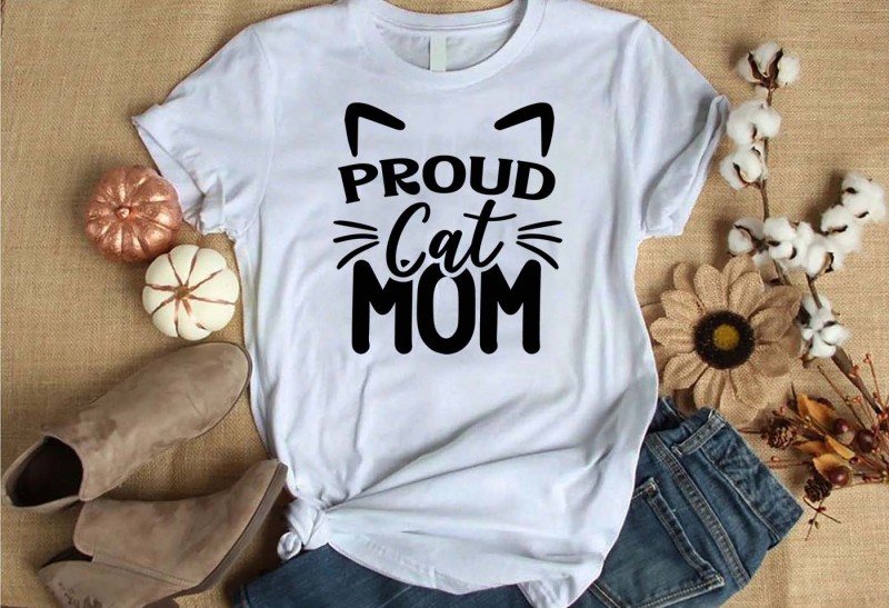 Proud cat mom t-shirt design for commercial use