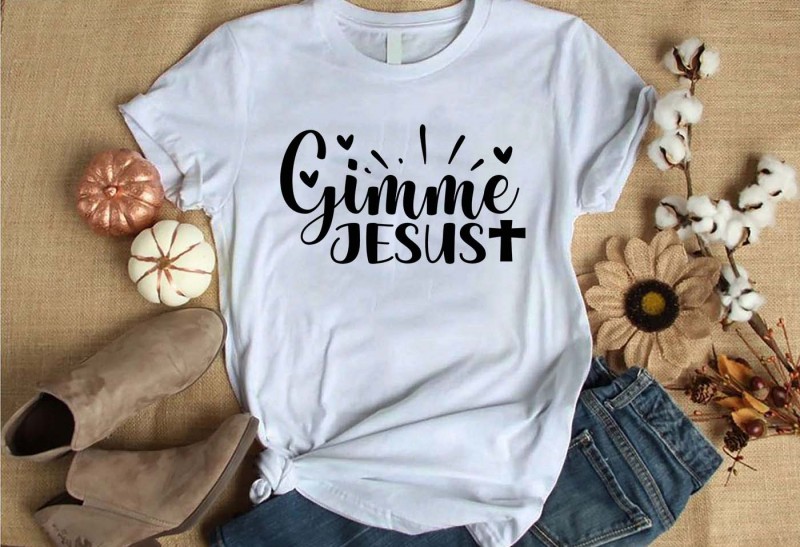 Gimme jesus t-shirt design for commercial use