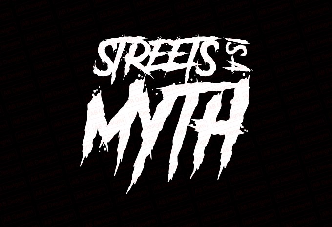 Streets is a myth T-Shirt Design — AI, EPS, SVG, PNG commercial use t-shirt design