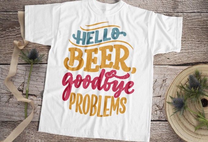 Hello Beer Goodbye Problems T-shirt Design