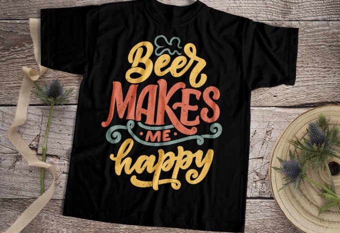 Beer Makes Me Happy T-shirt Design