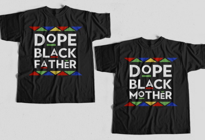 Best Selling Dope Black Father Day Bundle, Best Selling Dope Black Mother Bundle, T-Shirt Design for Commercial Use