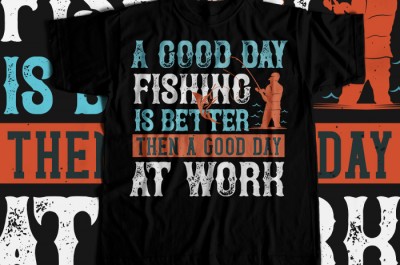 A GOOD DAY FISHING