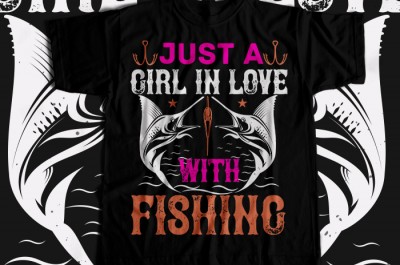 Just a GIRL IN LOVE with fishing T-shirt Design