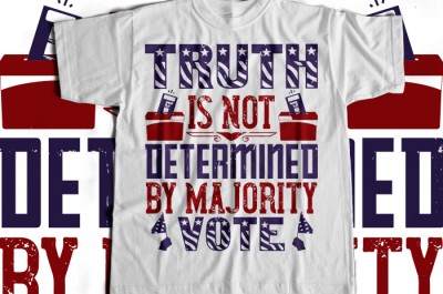 Truth is not determined by majority vote T-shirt Design