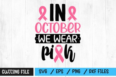 In october we wear pink svg