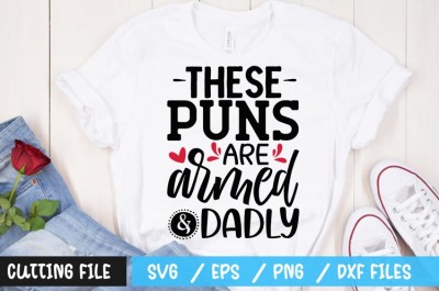 These puns are armed and dadly SVG