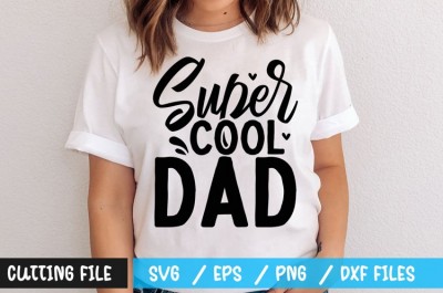 Super cool dad t-shirt design