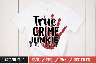 True crime junkie t-shirt design