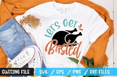 lets get basted t-shirt design