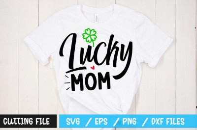 Lucky mom t-shirt design