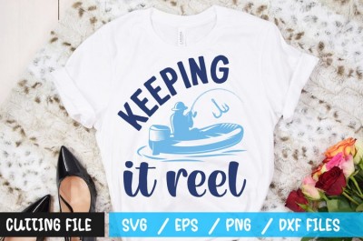 Keeping it reel t-shirt design