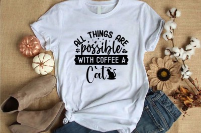 All things are possible with coffee a cat t-shirt design for commercial use