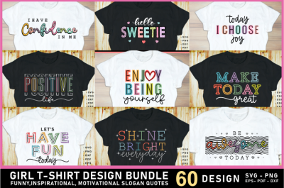 Funny Inspirational motivational slogan quotes SVG,  Positive Vibes for Girl or Woman T shirt Design Bundle