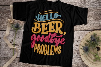 Hello Beer Goodbye Problems T-shirt Design