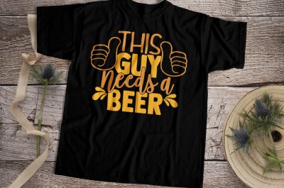 This Guy Needs A Beer T-shirt Design